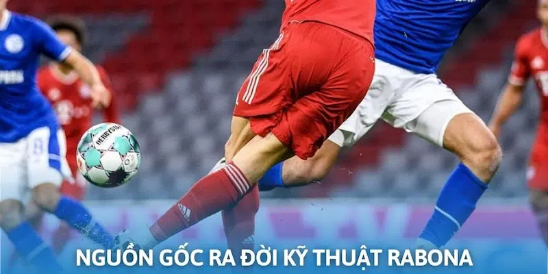 Rabona là gì - một kỹ thuật dành cho những cầu thủ tài năng